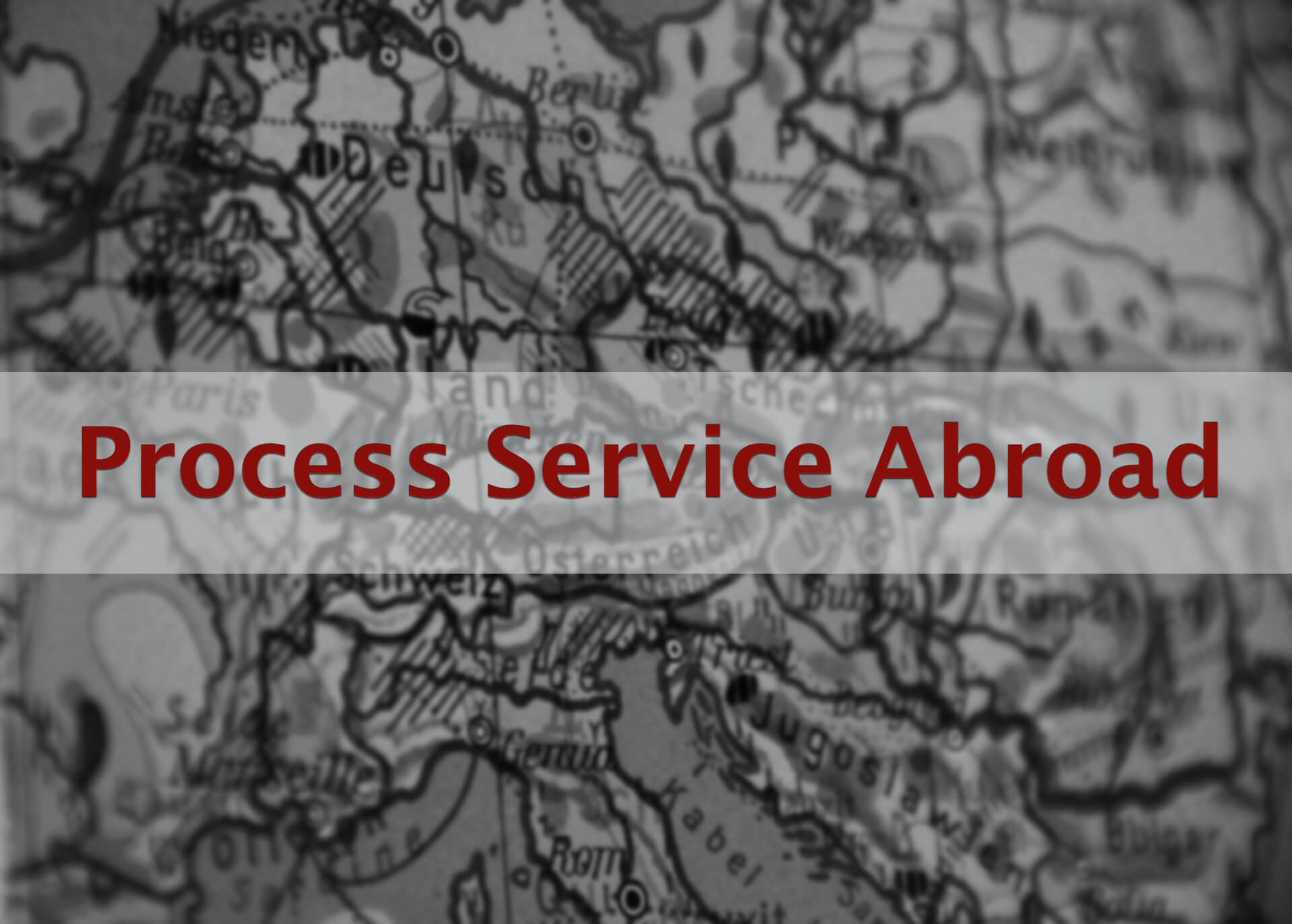 Process Service Abroad