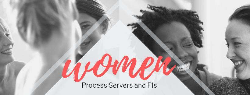 women process servers and PIs