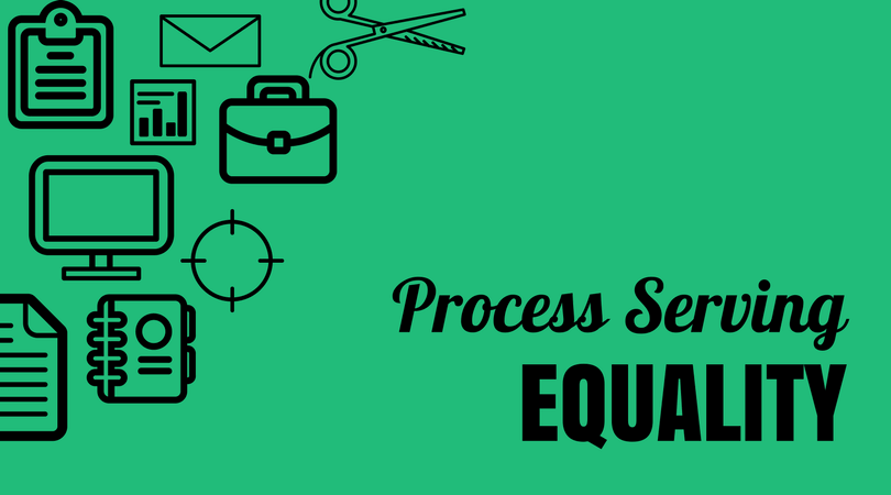 Process Serving Equality