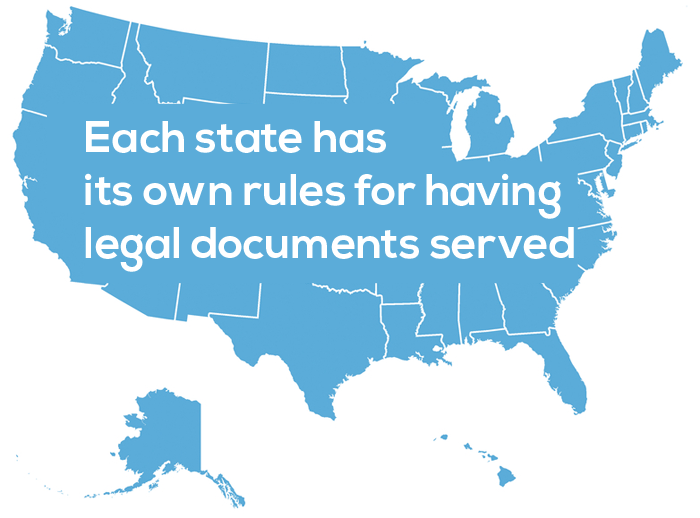 Each State Has Its Own Rules for Having Legal Documents Served